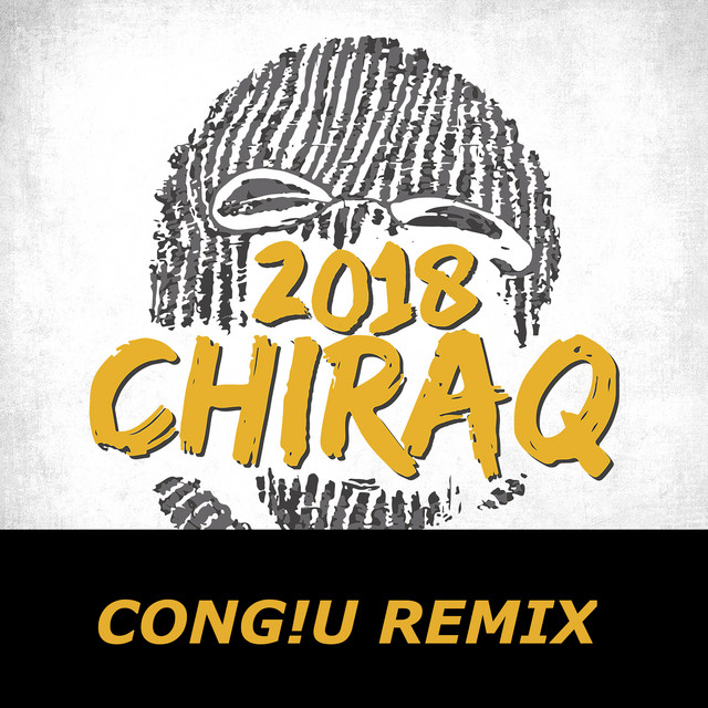 Chiraq 2018 (CONG!U Remix)