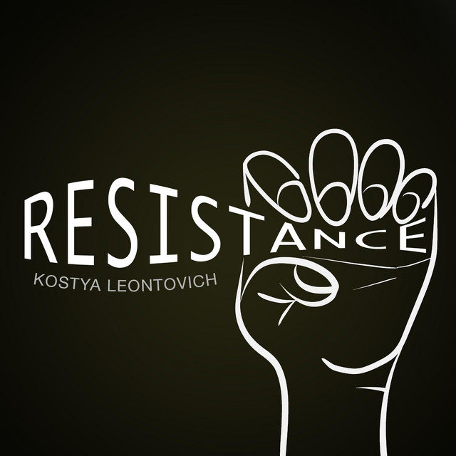 Обкладинка: Resistance — Kostya Leontovich