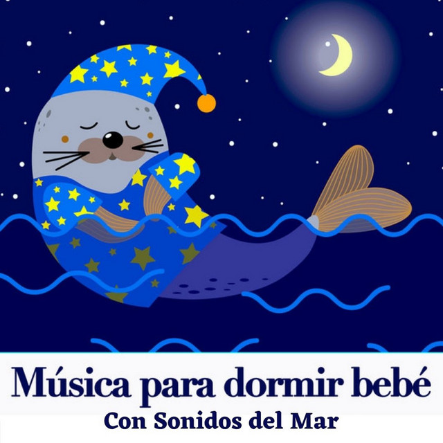 Música para Dormir Bebé Con Sonidos del Mar cover art