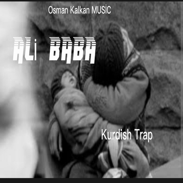 Ali Baba Kurdish Trap - Single by Osman Kalkan MUSİC | Spotify