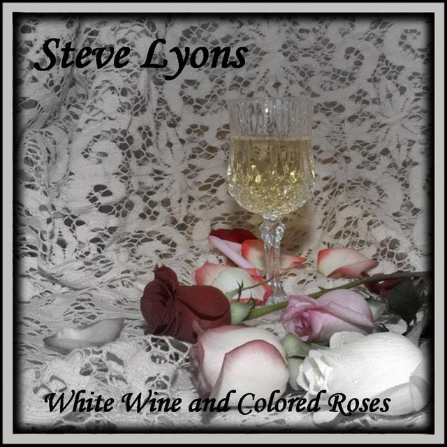 White Wine and Colored Roses cover art