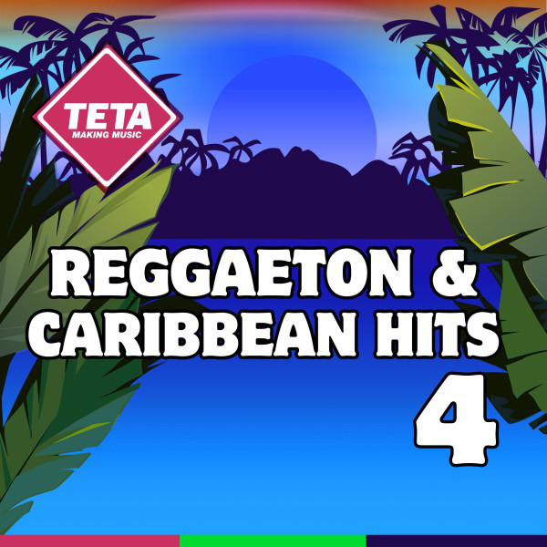 Reggaeton & Caribbean Hits 4 cover art