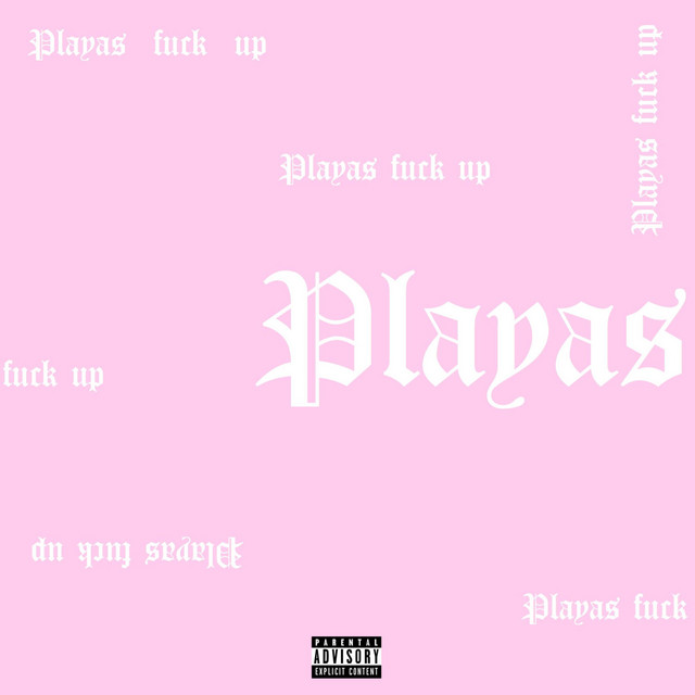 Playas F%*k Up cover art