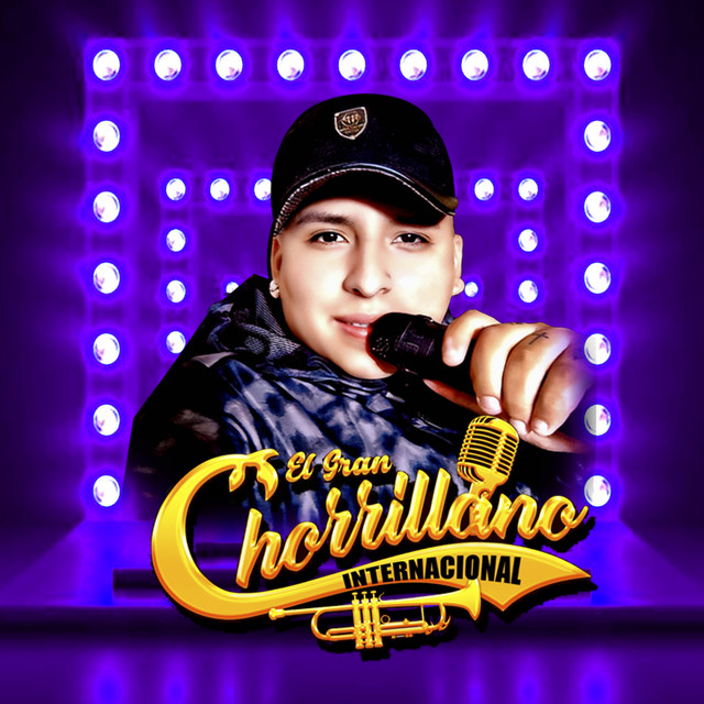 EL GRAN CHORRILLANO INTERNACIONAL concert tickets and tour dates