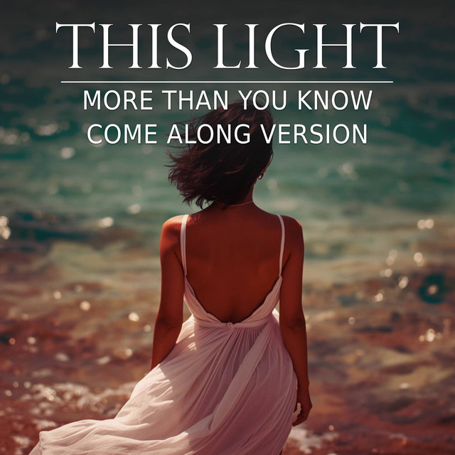 More Than You Know (Come Along Version)