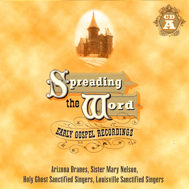 Spreading The Word: Early Gospel Recordings (A)