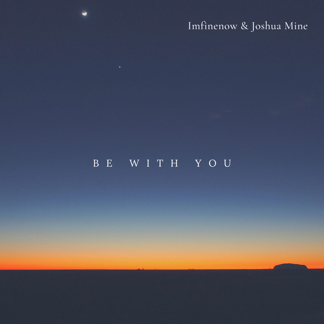 Be With You