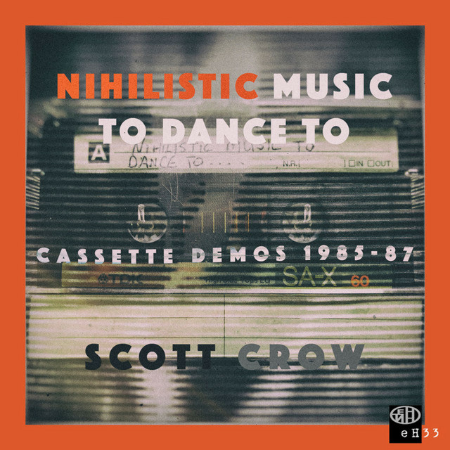 Nihilistic Music to Dance to: Cassette Demos 1985-87 cover art