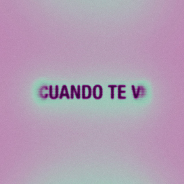 Cuando Te Vi cover art