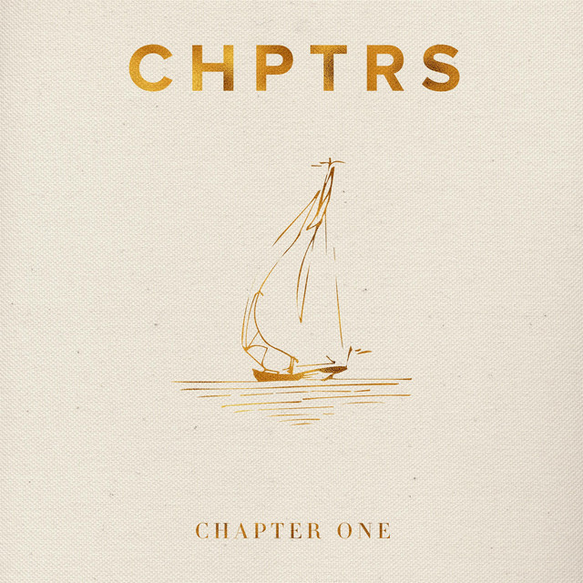 Chapter One - Album by CHPTRS | Spotify