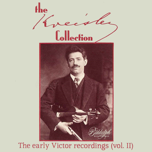 その他 KREISLER THE FIRST VICTOR RECORDINGS The Early Victor Recordings, Vol. 2 - Album oleh Fritz Kreisler