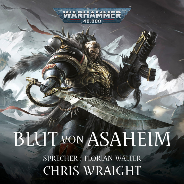 Blut von Asaheim [Warhammer 40.000: Space Wolves 1 (Ungekürzt)] cover art