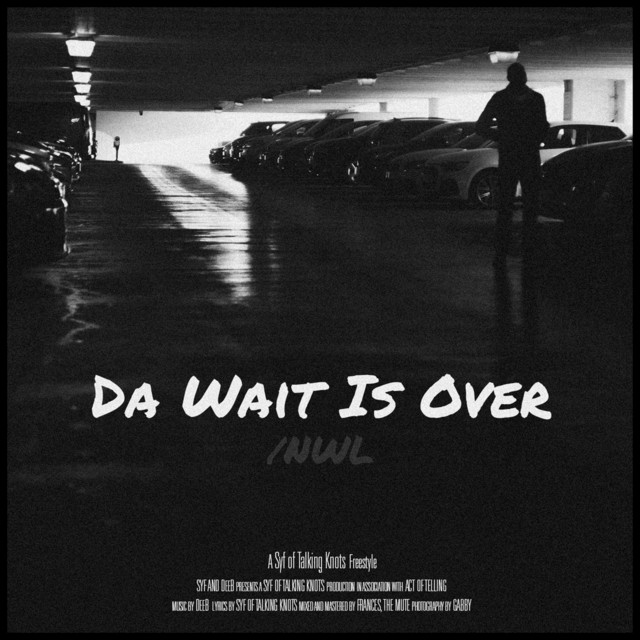 Da Wait is Over/NWL