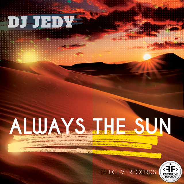 Обкладинка: Always the Sun — DJ JEDY