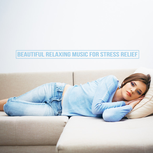 Beautiful Relaxing Music for Stress Relief cover art