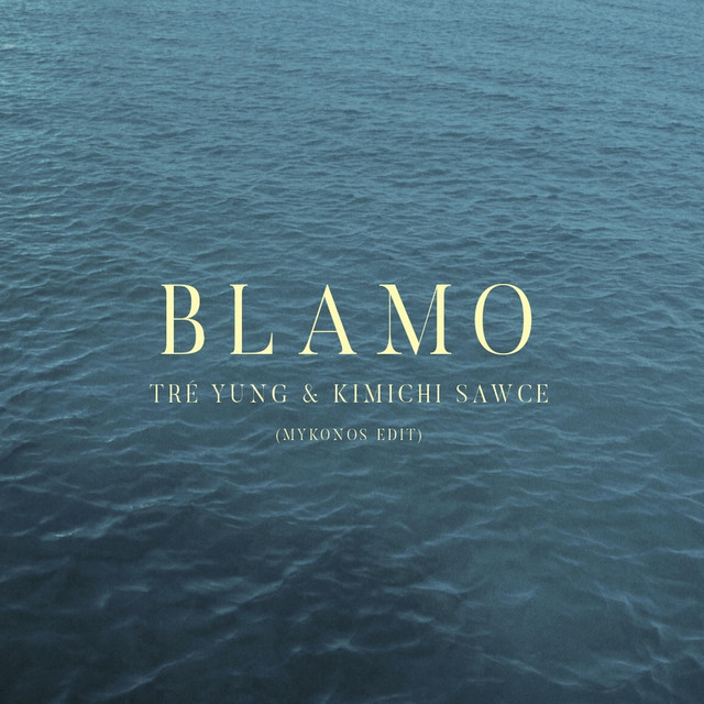 Blamo (Mykonos Edit)