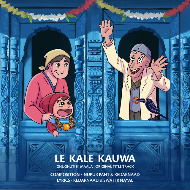 Le Kale Kauwa - GHUGHUTI KI MAALA (Original Title Track)