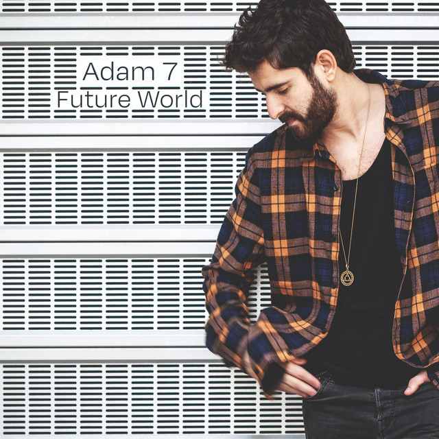 Adam 7: Songs list, genres, analysis and similar artists - Chosic