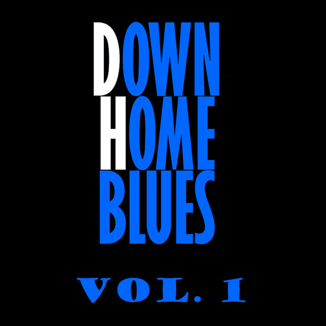 Downhome Blues, Vol. 1 - Compilation by Mississippi Fred McDowell