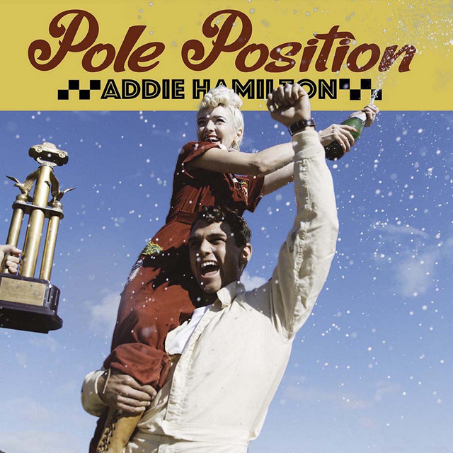 Pole Position - Single by Addie Hamilton | Spotify
