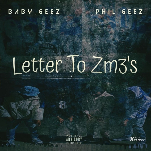 Letter To ZM3 - Single by Baby Geez | Spotify