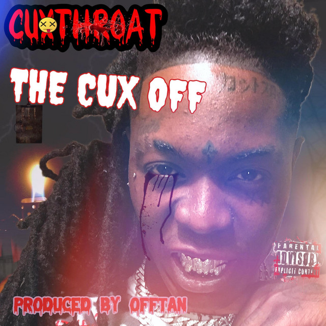The Cux Off - Album by CUXTHROAT | Spotify