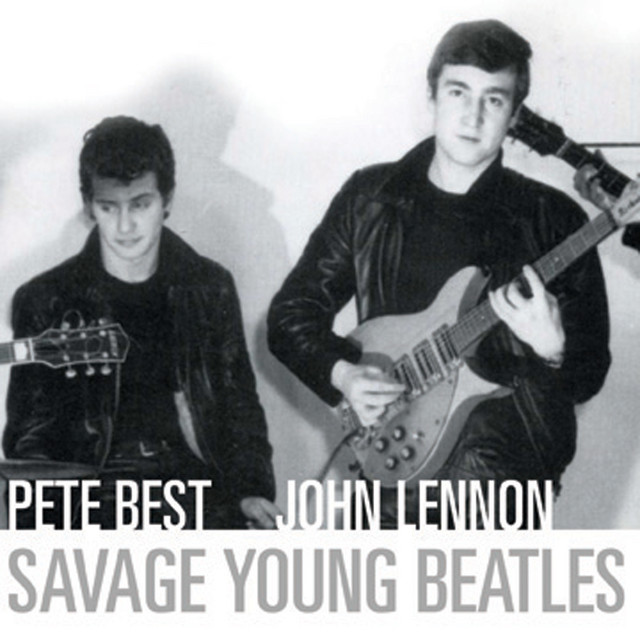 Savage Young Beatles Album 1 - Album by Pete Best | Spotify