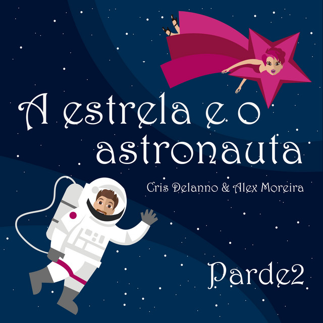 A Estrela e o Astronauta