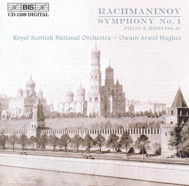 Rachmaninov: Symphony No. 1 in D Minor, Op. 13 / Prince Rostislav