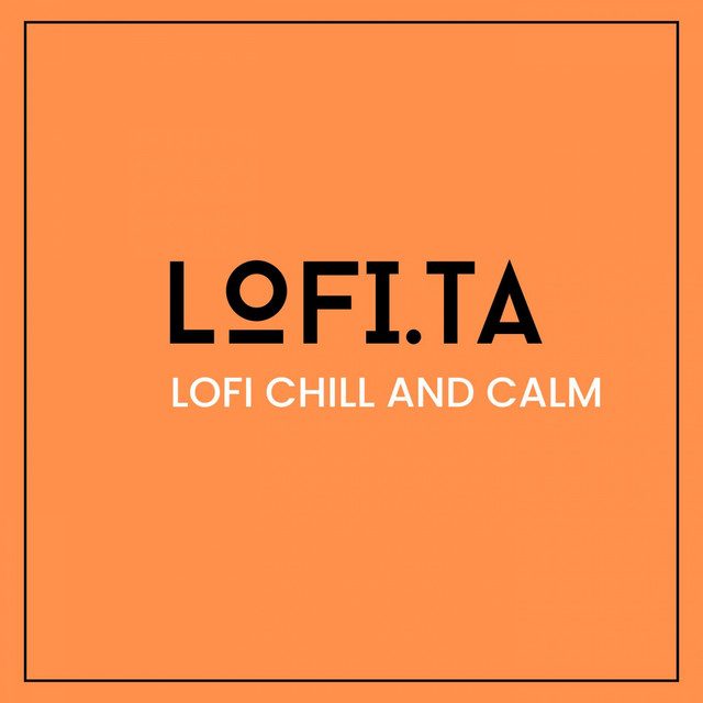 Lofi Chill and Calm cover art