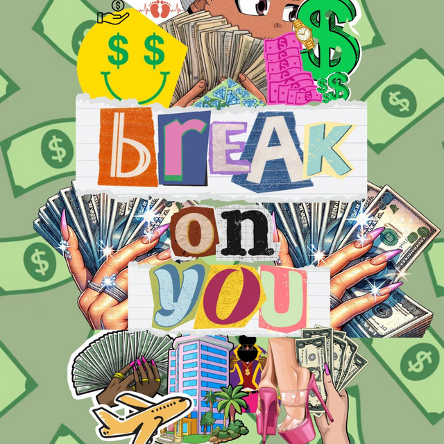 Break on You