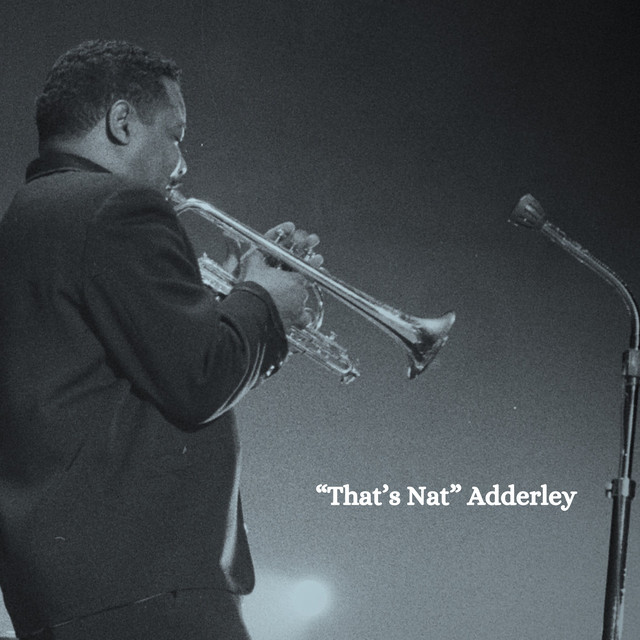 That's Nat Adderley cover art