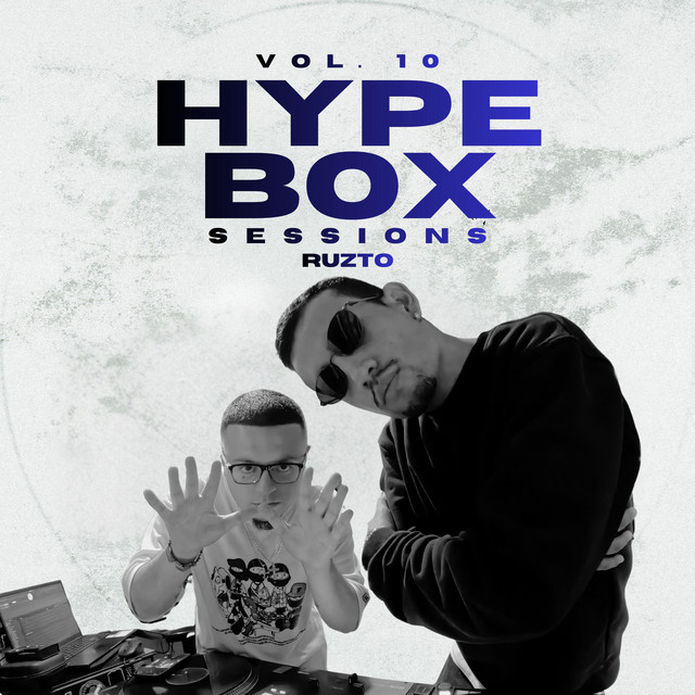 Ruzto: Hype Box Sessions, Vol. 10