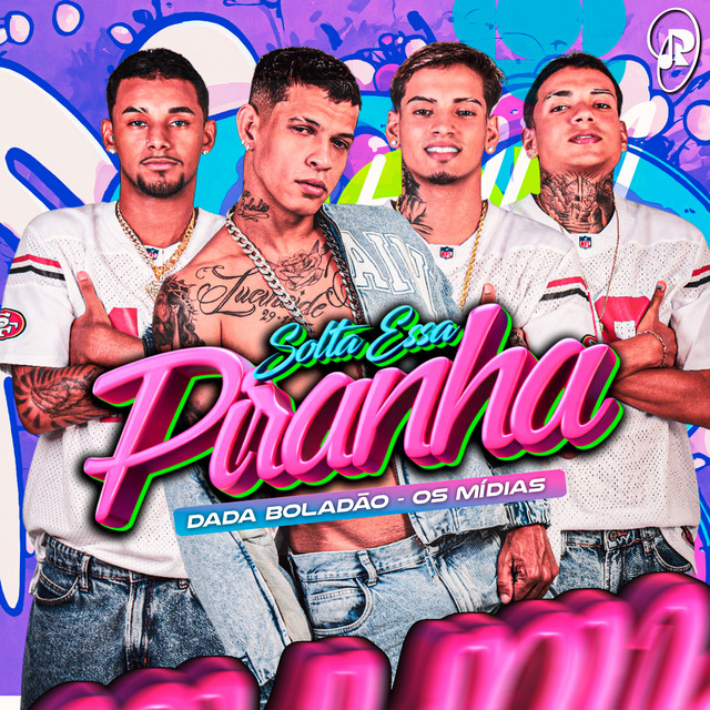 Solta Essa Piranha