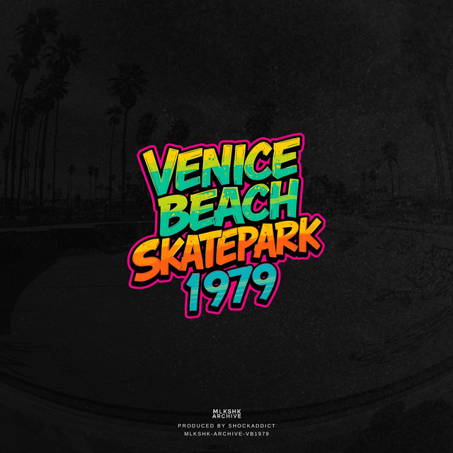 MLKSHK Archives: Venice Beach Skatepark 1979 cover art