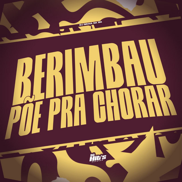 Berimbau Põe Pra Chorar