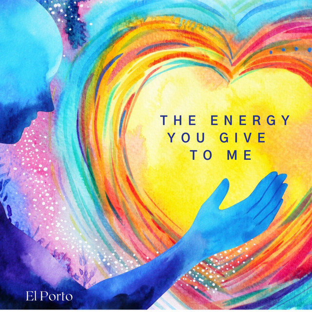 The Energy You Give to Me