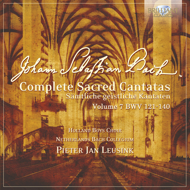 J.s. Bach: Complete Sacred Cantatas Vol. 07, BWV 121-140 cover art