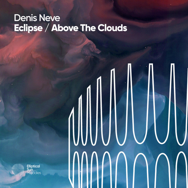 Above The Clouds EP — Denis Neve