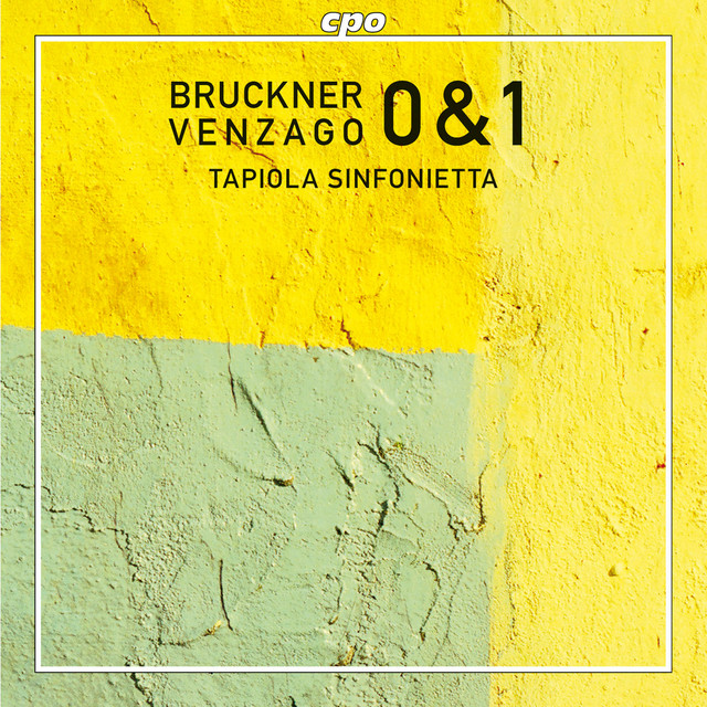 Bruckner: Symphonies Nos. 0 & 1 cover art