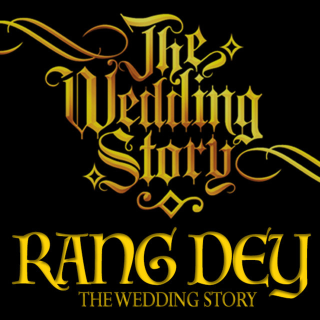 Rang Dey (feat. The Wedding Story) - Single