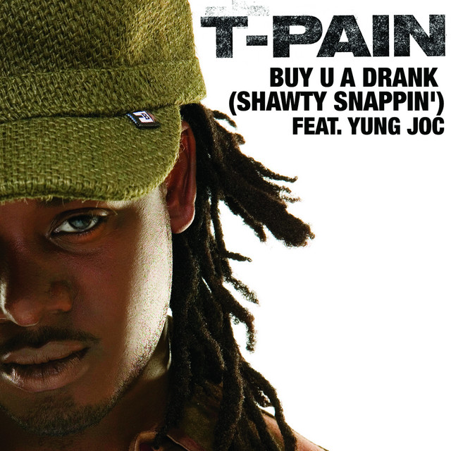 Buy U a Drank (Shawty Snappin') (feat. Yung Joc)