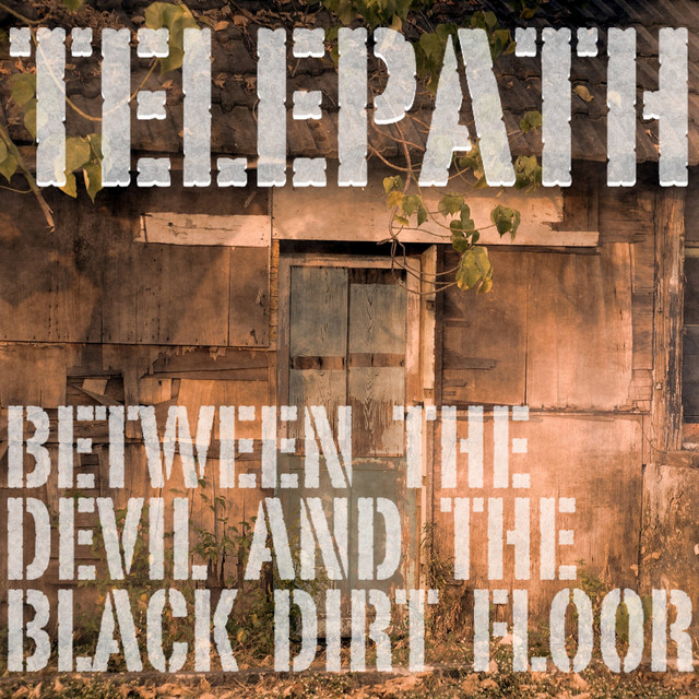 Between The Devil And The Black Dirt Floor cover art