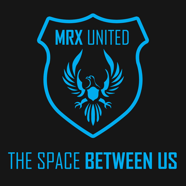MRX United – The Space Between Us - Radio Edit