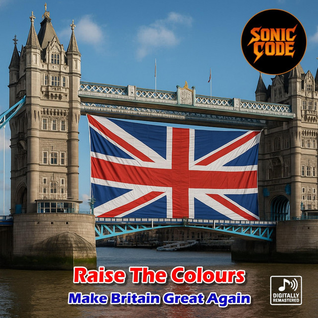 Raise the Colours (Make Britain Great Again)