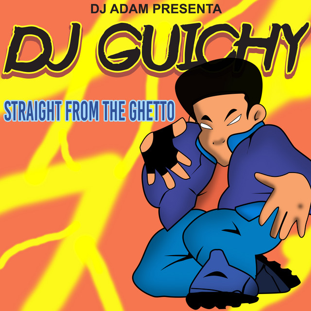 DJ Adam Presenta DJ Guichy: Straight from the Getto cover art