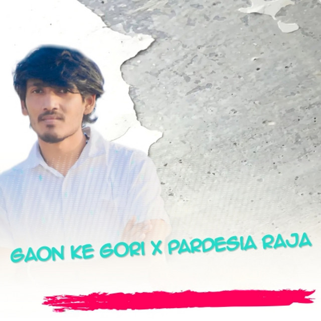 Gaon Ke Gori X Pardesia Raja
