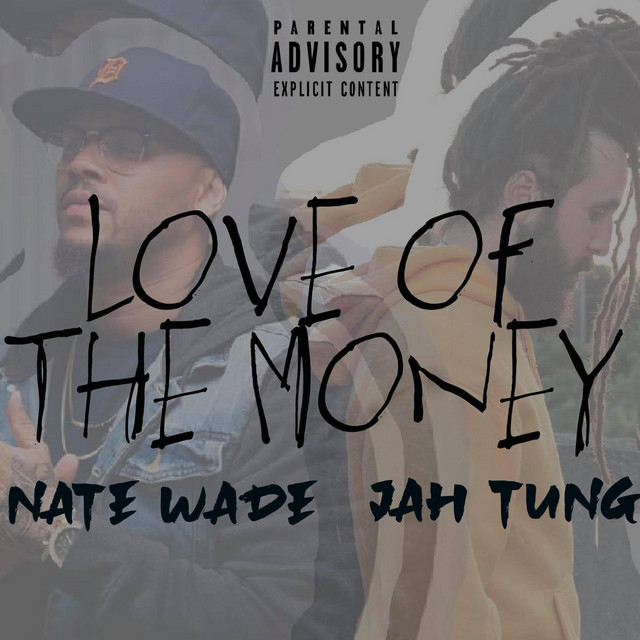 Love of The Money - Single by Nate Wade | Spotify