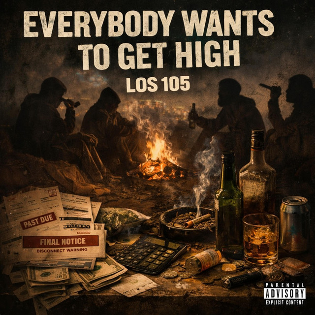 Everybody Wants To Get High - song and lyrics by LOS 105 | Spotify