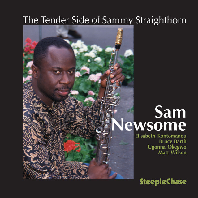 The Tender Side of Sammy Straighthorn — Sam Newsome